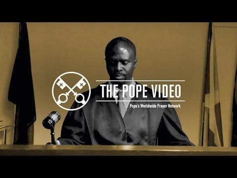 Intention du Pape - Juillet 2019 - Intégrité de la justice